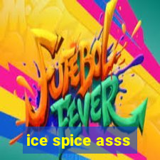 ice spice asss